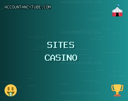 Sites Casino Fiables | Octobre 2025 | accountancytube.com